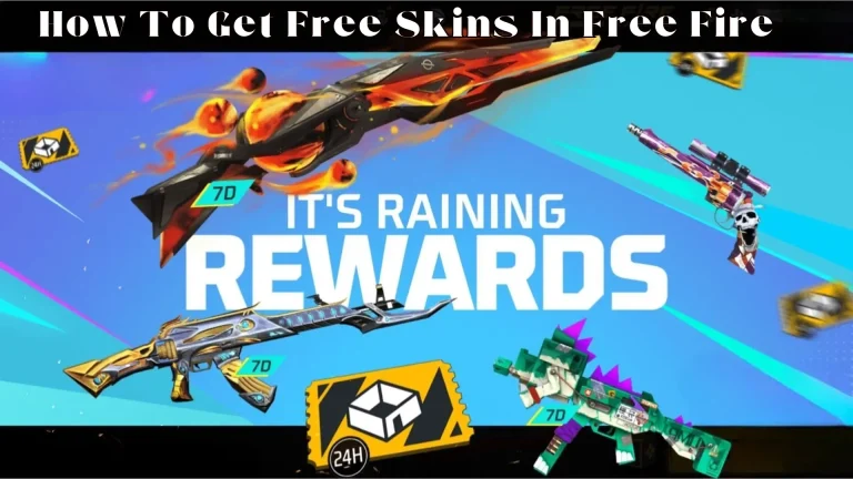 How To Get Free Skins In Free Fire? Complete Guide